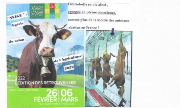 Petition : STOP à l'HYPOCRISIE, PLACE à la VERITE  ! SALON de l'AGRICULTURE = SALON de l'EGORGEMENT programmé de TOUS les ANIMAUX 