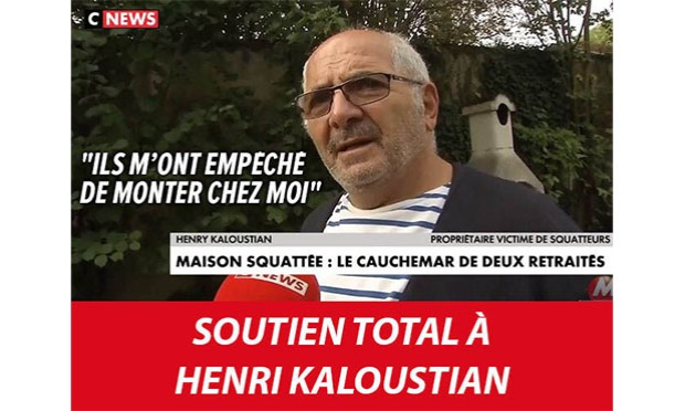 Soutien total à Henri Kaloustian : mis dehors de sa propre maison ! Stop aux squatteurs
