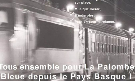 Le mardi 6 Octobre 2020 12h Gare de Bayonne, pour la relance du train de nuit la Palombe Bleue au Pays Basque !
