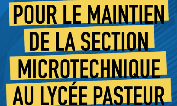 Pour le maintien de la section Microtechnique au lycée Pasteur