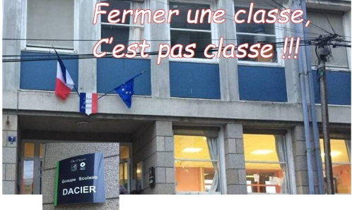 Non à la fermeture d'une classe à l'Ecole DACIER