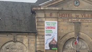 Pour le retrait de la banderole en soutien à Marwan Barghouti de la Mairie de Stains !