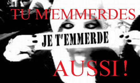 MACRON NOUS EMMERDE - EMMERDONS-LE AUSSI !