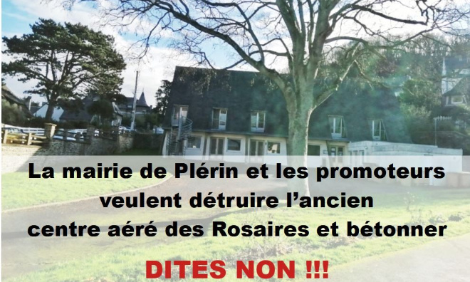 NON A LA DESTRUCTION DU DERNIER ESPACE PUBLIC DES ROSAIRES