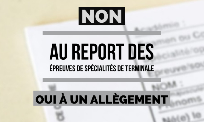 Non au report à juin des épreuves de spécialités de Terminale, oui à un allégement