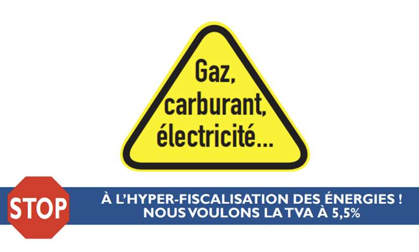 NON à l'hyperfiscalisation des énergies ! Exigeons la TVA à 5,5%