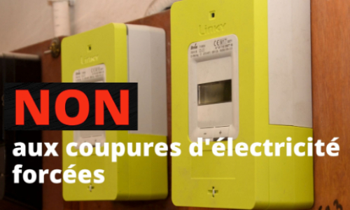 NON aux coupures d’électricité forcées