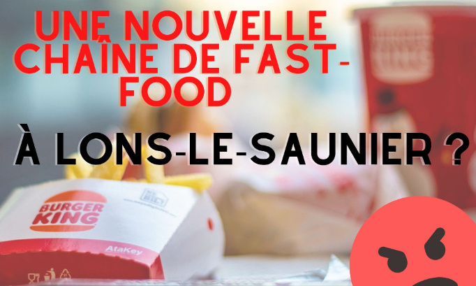 Un McDo ne suffit pas à Lons-le-Saunier, place à Burger King et son monde : stop aux Fast Food !