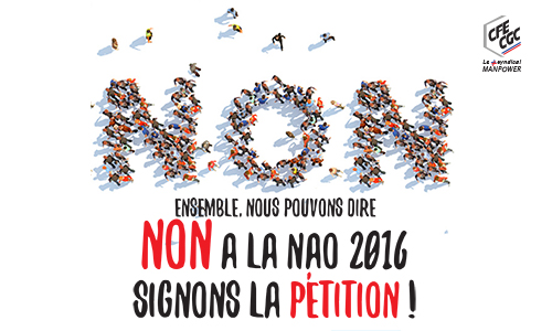 NON à la NAO (négociation annuelle sur les salaires) Manpower 2016. Que la NAO soit revue à la hausse !