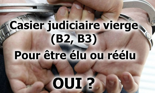 Pour l’interdiction aux détenteurs d'un casier judiciaire d'effectuer un mandat électoral