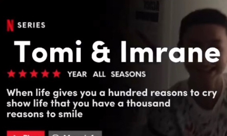 Pour que Netflix sorte une s&eacute;rie retra&ccedil;ant l&rsquo; amiti&eacute; entre Imrane et Tomi