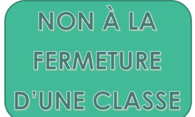 NON à la fermeture de classe envisagée à l'Ecole du Village
