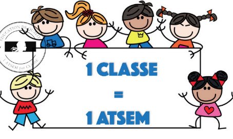 Une ATSEM par classe comme à la rentrée 2022 !