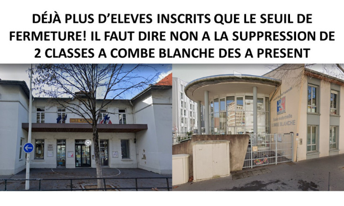 Non à la suppression de deux classe à Combe Blanche avant qu'il ne soit trop tard