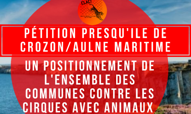Presqu'Île de Crozon : Stop aux cirques avec animaux