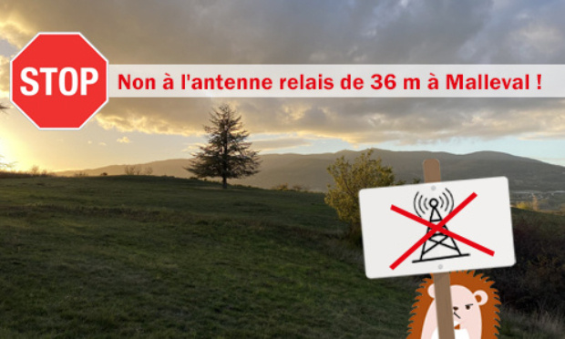 Non à l'antenne de téléphonie de 36 mètres à Malleval en plein parc naturel du Pilat