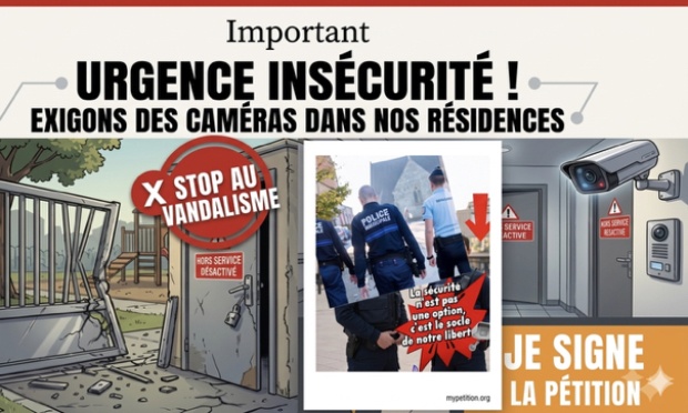 Urgence : Contre l'insécurité, exigeons la pose de caméras dans nos résidences