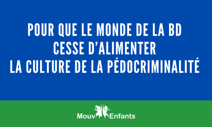 Pour que le monde de la BD cesse d'alimenter la culture de la pédocriminalité