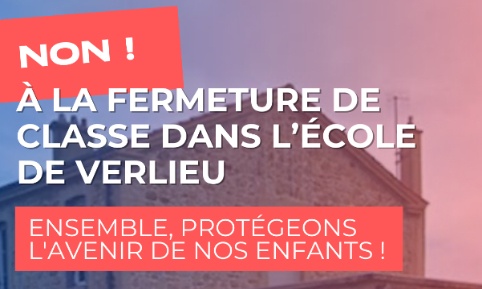 Non à la fermeture de classe à l'école de Verlieu !