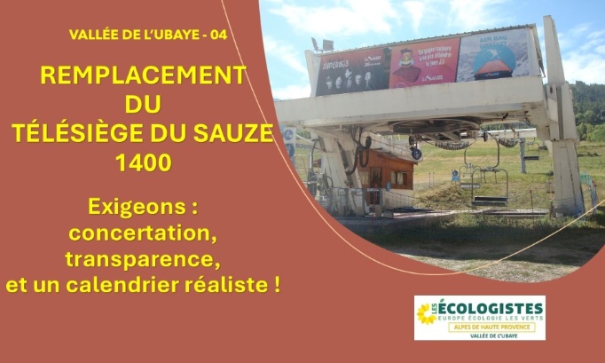 Pour le remplacement du télésiège du Sauze1400. Exigeons concertation, transparence et réalisme !