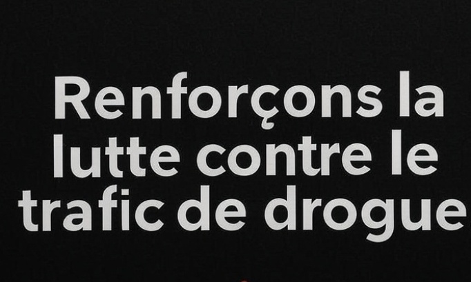 Pour une lutte plus ferme contre le trafic de drogue
