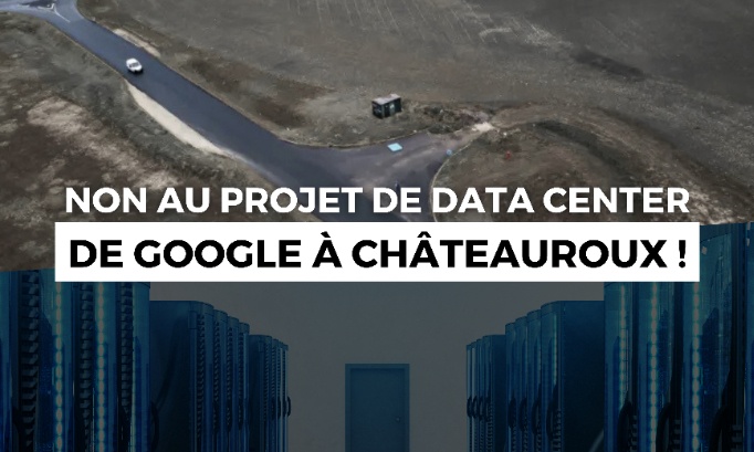 Non au projet de data center de Google à Châteauroux !
