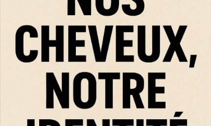 Nos cheveux ne sont pas un crime