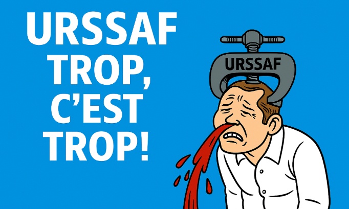 URSSAF trop, c'est trop !