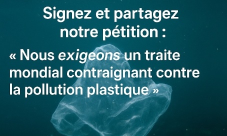 Nous exigeons un traité mondial contraignant contre la pollution plastique