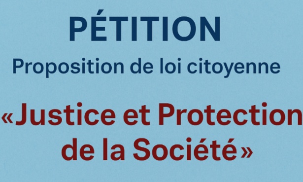 Pétition / Proposition de loi citoyenne “Justice et Protection de la Société”