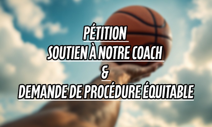 Soutien à notre coach: demande de procédure équitable