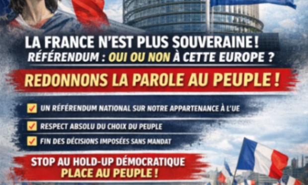 Pour la souveraineté du peuple français et un référendum sur notre appartenance à l’union