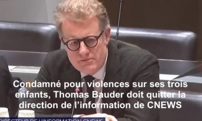 Thomas Bauder, condamné pour violences sur ses trois enfants, doit quitter CNEWS