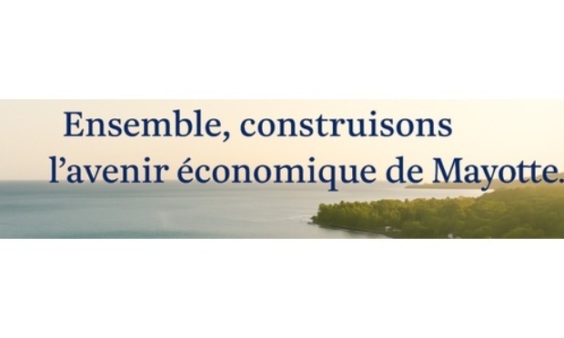Pour que Mayotte reste maîtresse de son avenir économique