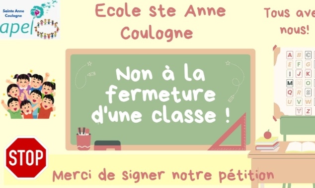 Non à la fermeture d'une classe Ecole ste Anne Coulogne