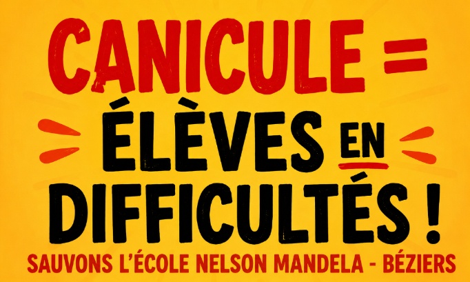 Canicule &agrave; l&rsquo;&eacute;cole Nelson Mandela B&eacute;ziers: prot&eacute;geons nos enfants