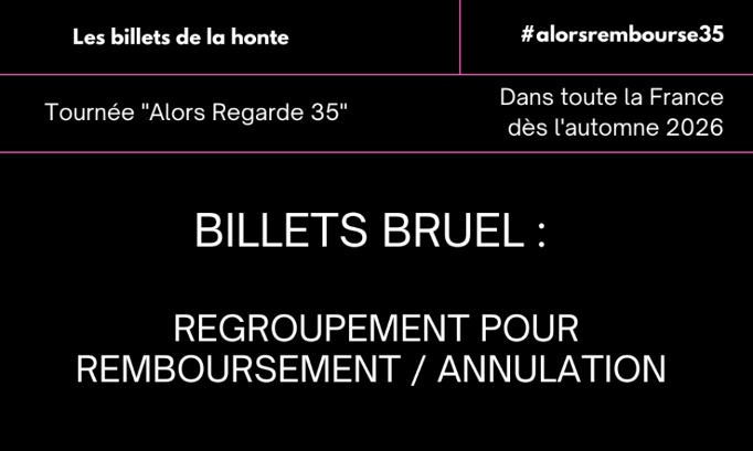 Pour l'annulation de la tourn&eacute;e de Patrick Bruel et le remboursement int&eacute;gral des billets