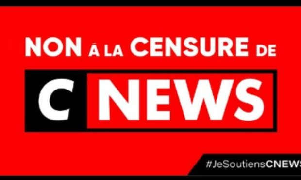 Soutien &agrave; CNEWS : Stop aux menaces de censure et de fermeture.