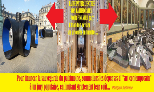 Pour financer le patrimoine, soumettons les dépenses d'Art contemporain à des jurys populaires, en limitant strictement leur coût.