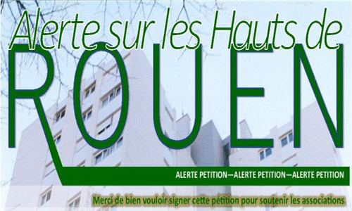 Les Associations des Hauts de Rouen, réunies en collectif, ont peur et s’inquiètent.