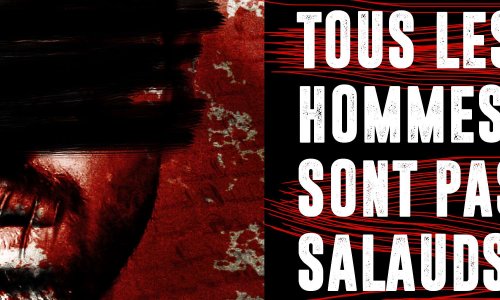 Tous les hommes ne sont pas des salauds !
