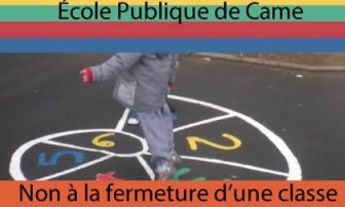 Non à la fermeture d'une classe sur l'école publique de Came