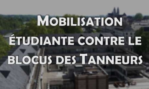 Les étudiants de Tours contre le blocus du site des Tanneurs