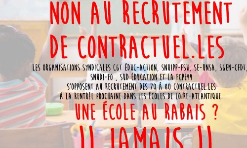 Non au recrutement de 70 à 80 contractuel.les à la renrée prochaine en Loire Atlantique