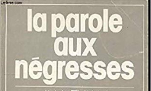Pour une version poche de « La parole aux négresses »