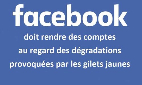 Facebook doit rendre des comptes face à la crise des gilets jaunes