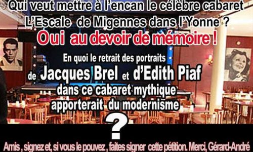Par respect de la mémoire du cabaret l’Escale (Yonne), de notre mémoire, il faut réaccrocher les portraits d’art d’E. PIAF et de J. BREL !