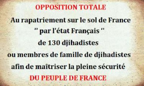 Opposition au retour sur le sol Français de 130 djihadistes de Syrie