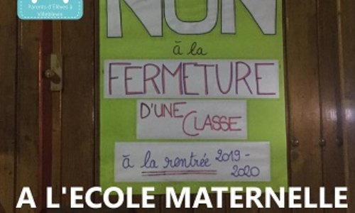 Non à la fermeture de classe à la maternelle de VILLEBLEVIN !