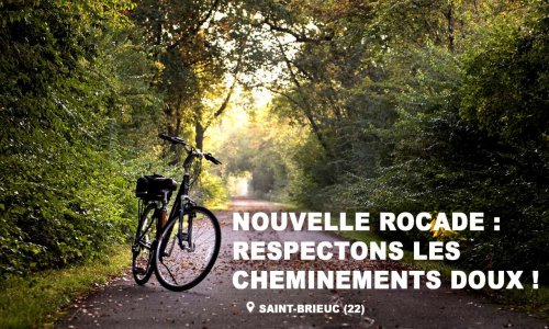 Nouvelle rocade de Saint-Brieuc : respectons les cheminements doux !